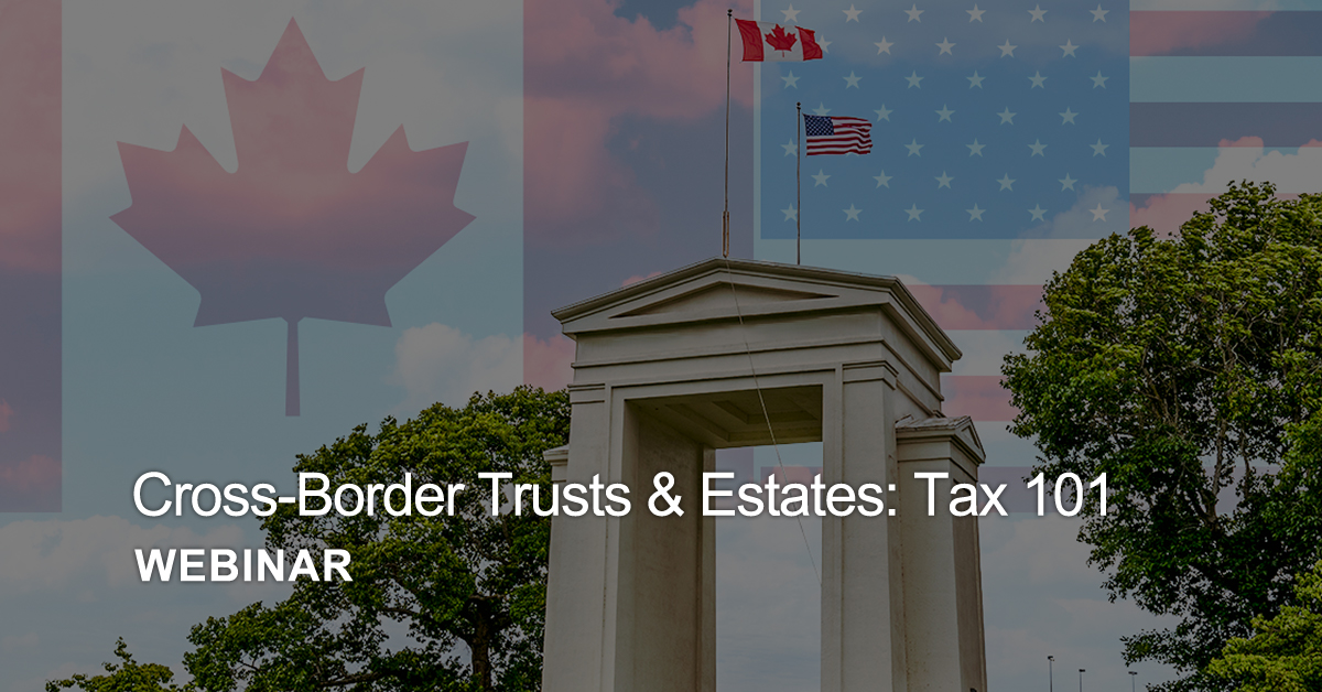 Watch Cross-Border Trusts And Estates: Tax 101 – Andersen